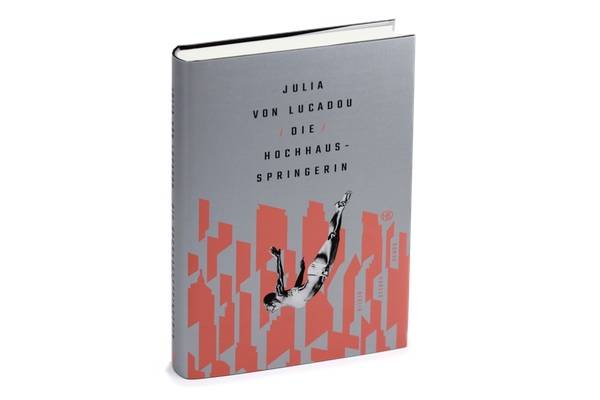 Die Hochhausspringerin, Julia von Lucadou, Hanser Verlag