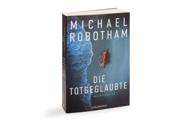 Die Totgeglaubte, Michael Robotham, Goldmann