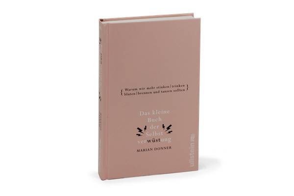 Das kleine Buch der Selbstverwüstung, Marian Donner, Ullstein